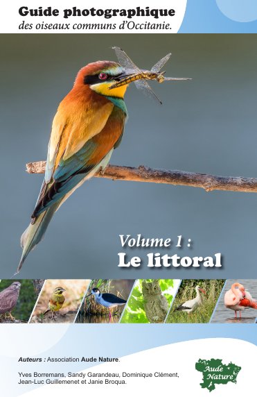 Le Guêpier d’Europe, est en couverture et page 77 du Guide photographique des oiseaux d’Occitanie (Aude Nature environnement)